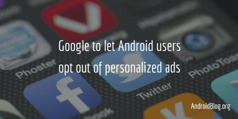 Google to let Android users opt out of personalized ads